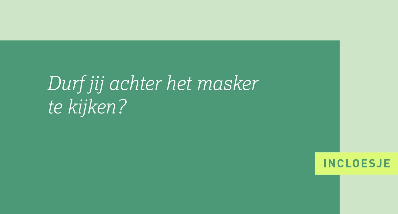 15_Durf jij achter het masker te kijken.png