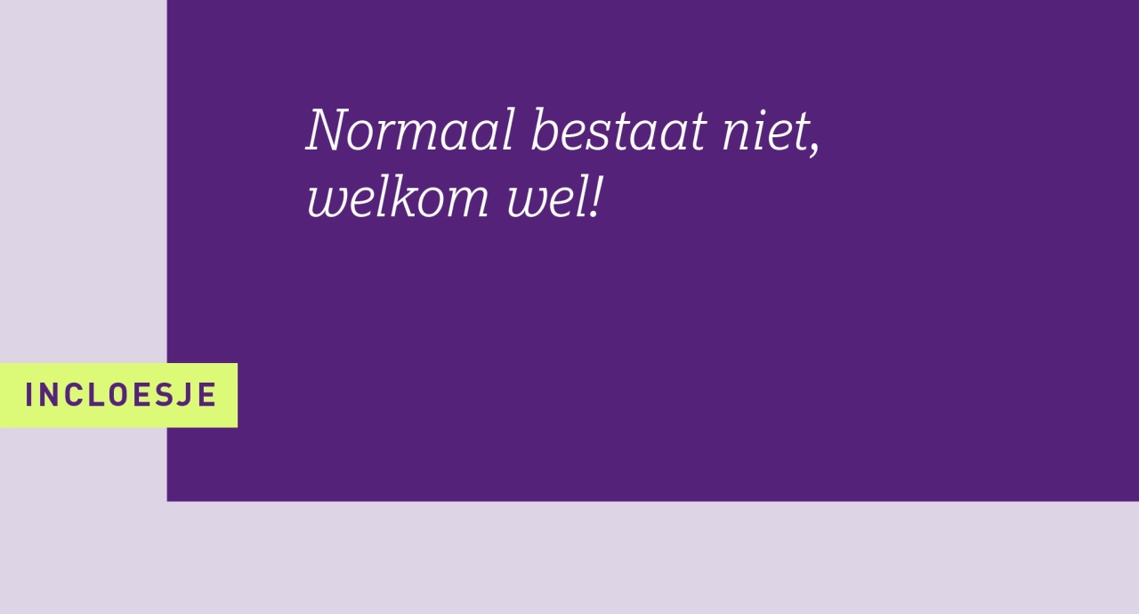 2_Normaal bestaat niet welkom wel.png