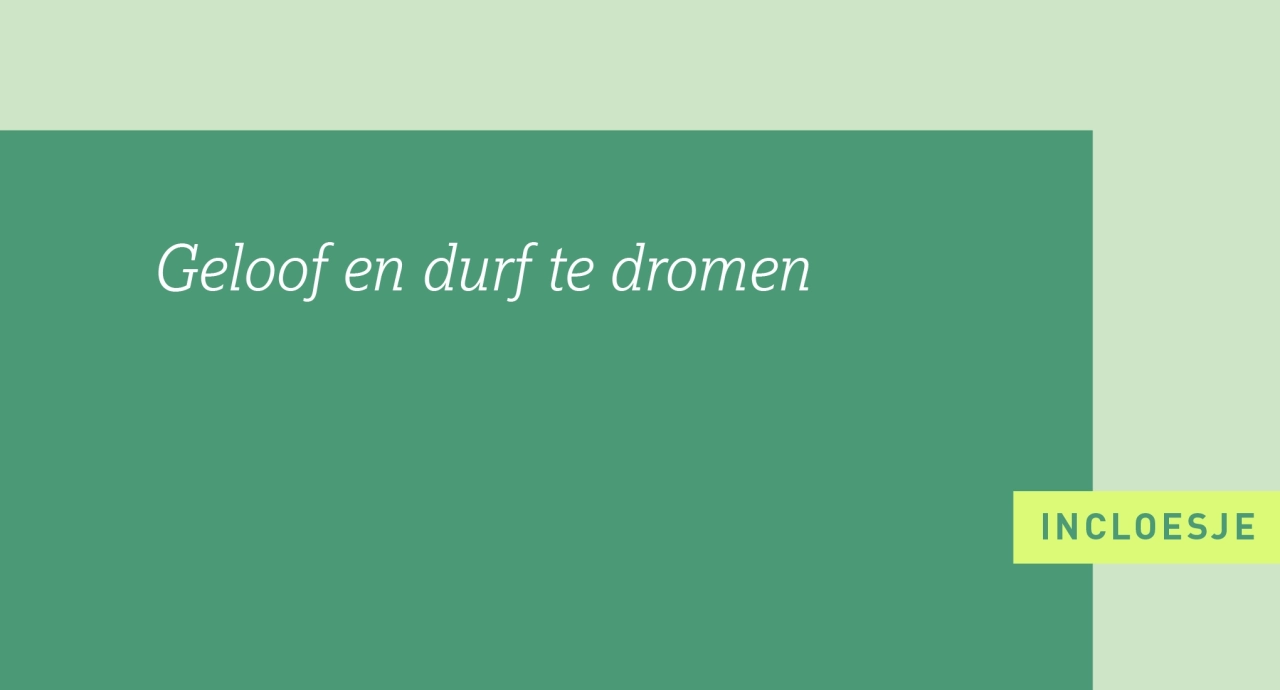 11_Geloof en durf te dromen.png